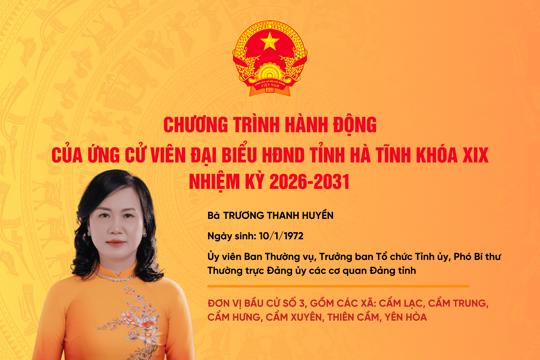 Chương trình hành động của ứng cử viên đại biểu HĐND tỉnh khóa XIX Trương Thanh Huyền 