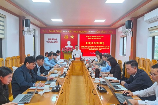 Phường Vũng Áng triển khai công tác bầu cử đại biểu Quốc hội, HĐND các cấp nhiệm kỳ 2026 – 2031 