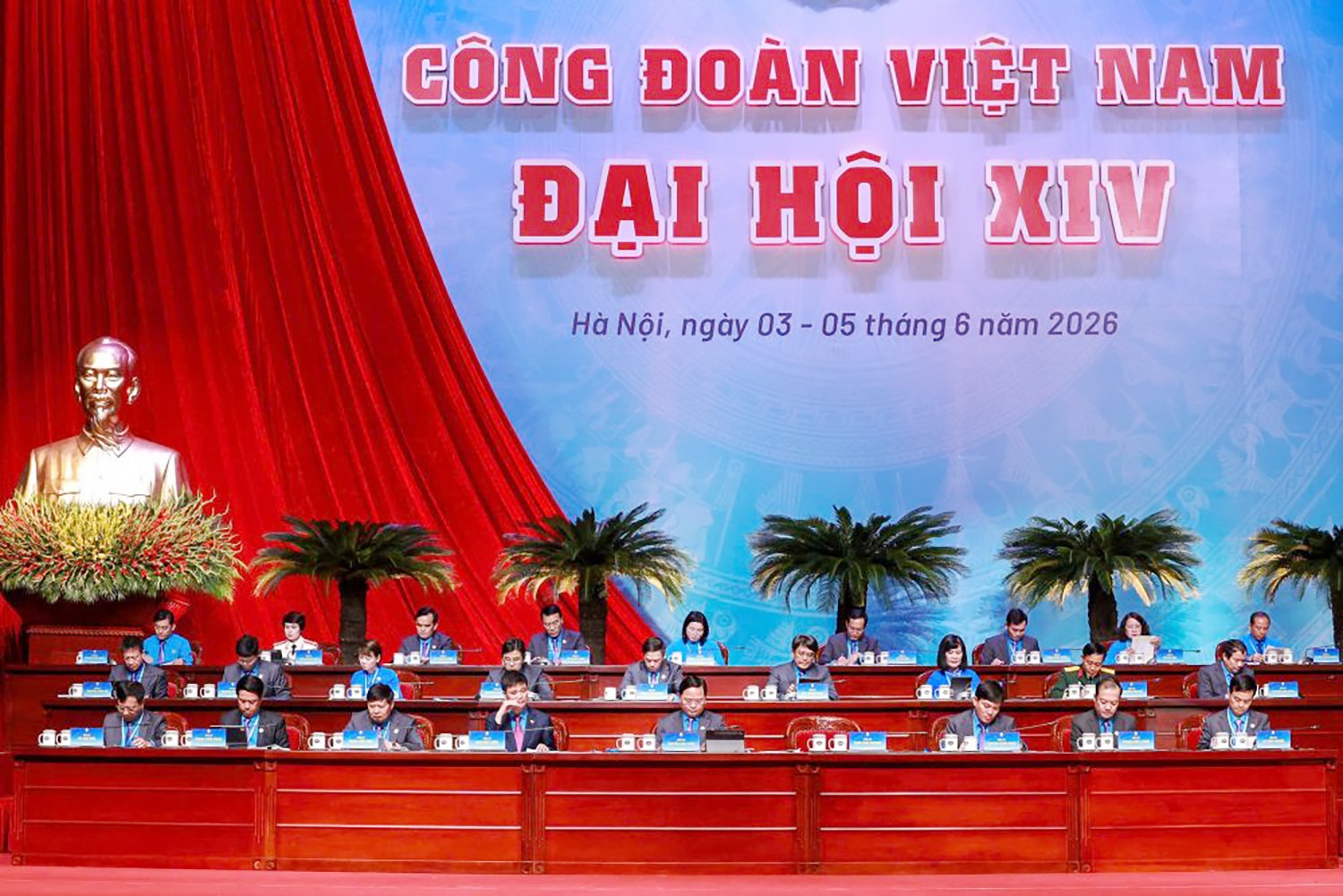 Sáng nay, khai mạc trọng thể Đại hội Công đoàn Việt Nam lần thứ XIV