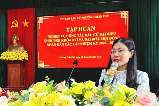 Phường Trần Phú tập huấn nghiệp vụ cho lực lượng tham gia công tác bầu cử