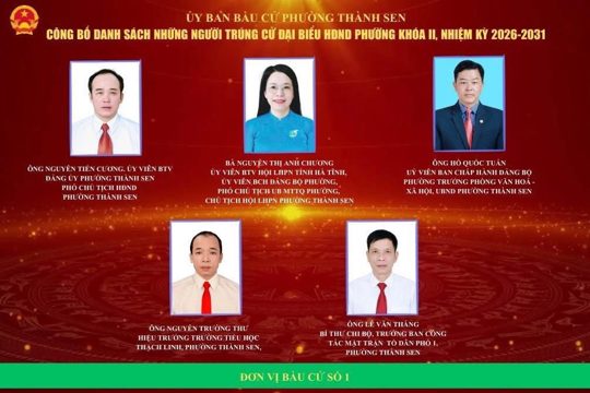 Phường Thành Sen công bố 30 đại biểu trúng cử HĐND khóa II, nhiệm kỳ 2026 – 2031