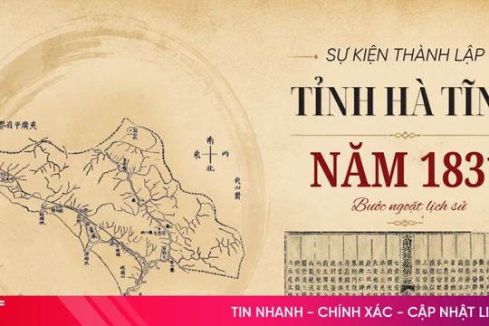 Sự kiện thành lập tỉnh Hà Tĩnh năm 1831 – Bước ngoặt lịch sử 