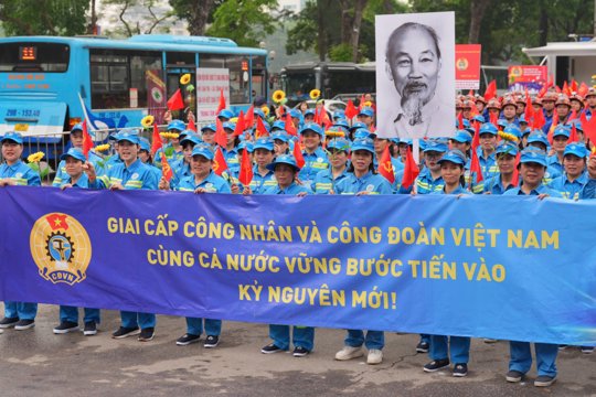 Tổng LĐLĐVN tổ chức Lễ kỷ niệm trọng thể 140 năm Ngày Quốc tế Lao động