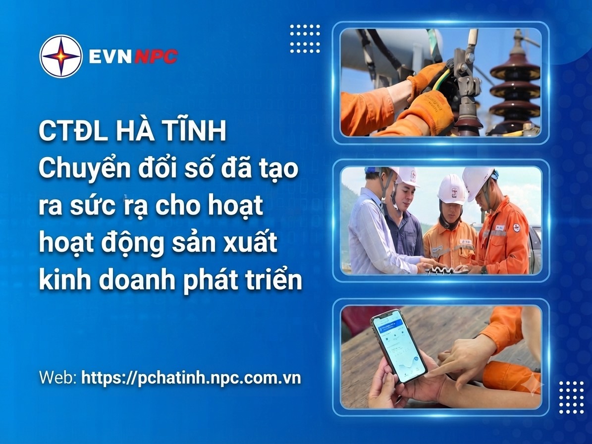 Hành trình số hóa ngành Điện Hà Tĩnh - Từ thay đổi tư duy đến bứt phá toàn diện 