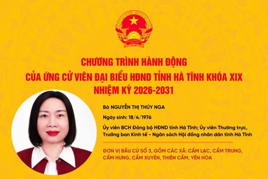 Chương trình hành động của ứng cử viên đại biểu HĐND tỉnh khóa XIX Nguyễn Thị Thúy Nga