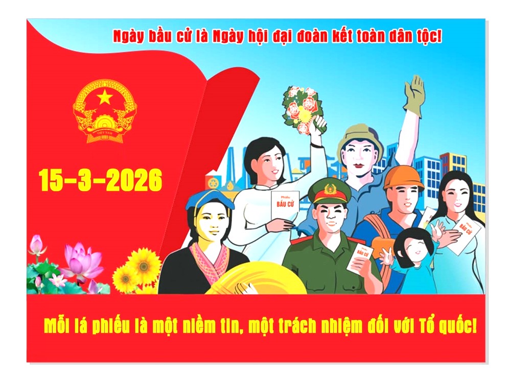Lưu ý quan trọng dành cho cử tri trước ngày bầu cử 15/3/2026