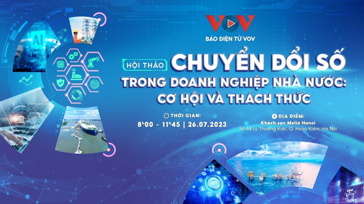Sáng nay, hội thảo “Chuyển đổi số trong doanh nghiệp nhà nước: Cơ hội và thách thức”