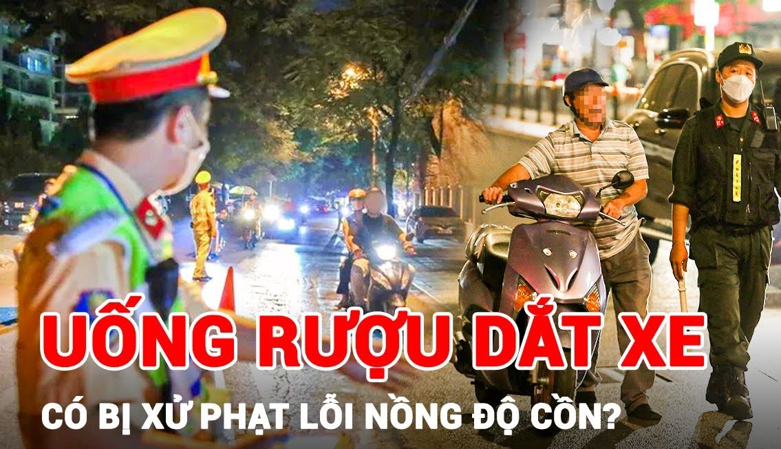 Sử dụng rượu bia, dắt xe máy qua chốt kiểm tra nồng độ cồn bị phạt không?
