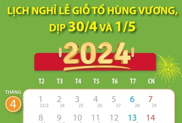 Lịch nghỉ lễ dịp Giỗ Tổ Hùng Vương và 30/4 - 1/5 năm 2024