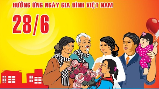 Ngày Gia đình Việt Nam 28/6 năm 2024 với chủ đề "Gia đình hạnh phúc, quốc gia thịnh vượng”