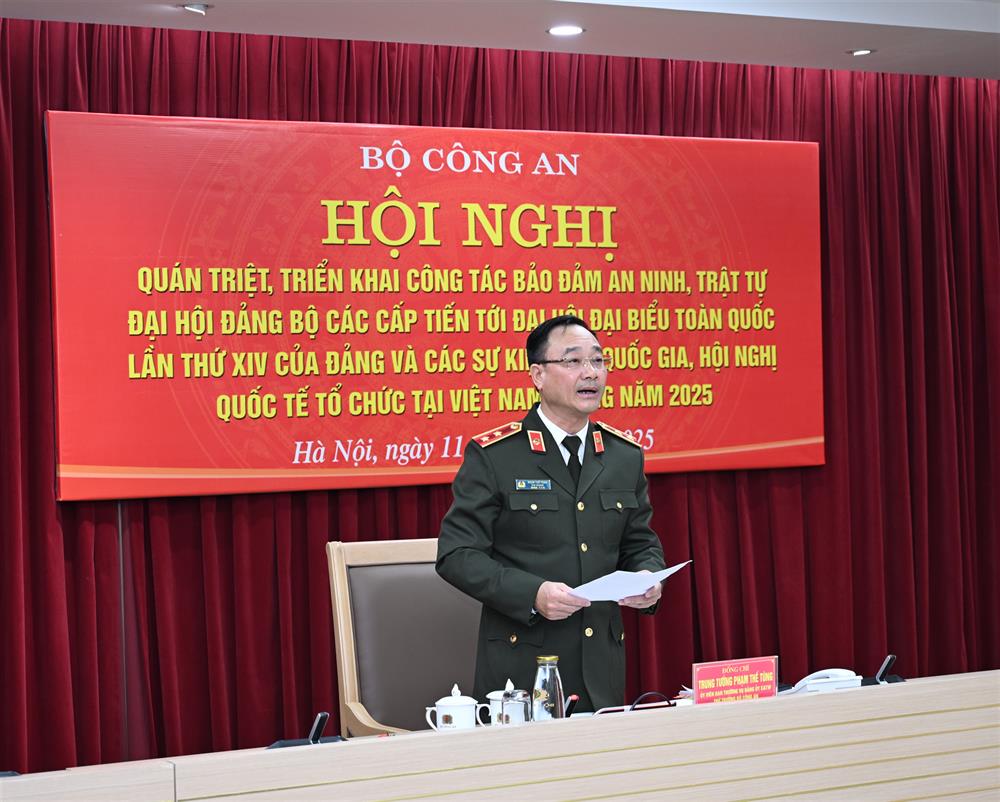 Bảo vệ tuyệt đối an ninh, an toàn các sự kiện, hội nghị diễn ra tại Việt Nam trong năm 2025