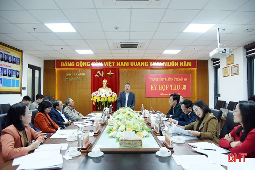 Ủy ban Kiểm tra Tỉnh ủy Hà Tĩnh thông báo kết luận Kỳ họp thứ 39