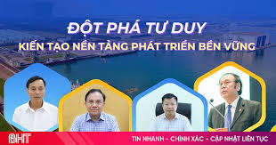 Đột phá tư duy, kiến tạo nền tảng phát triển bền vững