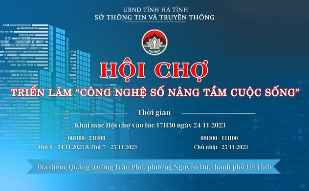Hà Tĩnh tổ chức Hội chợ Triển lãm “Công nghệ số nâng tầm cuộc sống” năm 2023