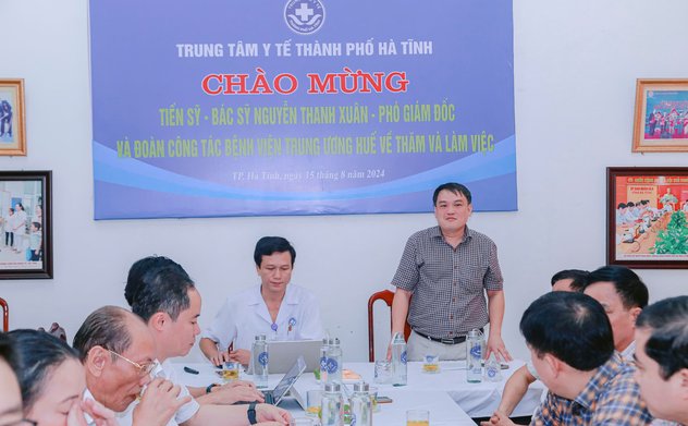 Đoàn công tác Bệnh viện Trung ương Huế  làm việc tại Hà Tĩnh 