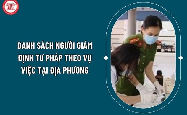 Công bố danh sách tổ chức, người giám định tư pháp trên địa bàn tỉnh Hà Tĩnh