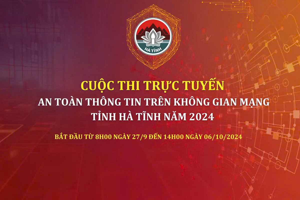 Hà Tĩnh phát động Cuộc thi an toàn thông tin trên không gian mạng năm 2024